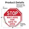 Signmission Stop Wait Here for Gate to Open, 4 inch X 4 inch, Vinyl Decal, 2PK OC-D-2PACK-4-299 - alternate 3