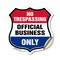 Signmission No Trespassing Shield Sign Official Busi, 12 Inch X 12 Inch, Vinyl Decal SHI-D-12-415 - alternate 1