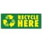 Signmission Recycle Here, 18 Inch, Banner B-30419 - alternate 1