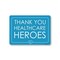 Signmission Public Safety, 5" Height, 5" x 3.5", Thank You Healthcare Heroes 3, Thank You Healthcare Heroes 3 OS-NS-D-35-25430 - alternate 1
