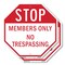 Signmission Stop Members Only No Trespassing, 10 inch X 10 inch, Plastic Sign, 2PK OC-P-2PACK-10-221 - alternate 1