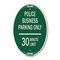 Signmission Police Business Parking Only 30 Minute Limit, 12 In X 18 In Architectural Oval, Heavy Gauge Aluminum A-OV-G-1218-23278 - alternate 1