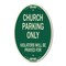 Signmission Church Parking Only Violators Will Be Prayed For, 12 Inch X 18 Inch Designer, Heavy Gauge Aluminum A-OV-G-1218-9859 - alternate 1