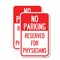 Signmission No Parking - Reserved for Physicians, 12'' X 18'' 2 Signs, Heavy Gauge Aluminum, 2PK A-1218-2PACK-23796 - alternate 1