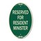Signmission Reserved for Resident Minister, 12 Inch X 18 Inch Architectural Oval, Heavy Gauge Aluminum A-OV-G-1218-23176 - alternate 1