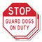 Signmission Stop Guard Dogs on Duty, 18 inch X 18 inch, Plastic Sign, 2PK OC-P-2PACK-18-257 - alternate 1