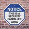 Signmission Notice This Is a Security Patrolled, 10 inch X 10 inch, Aluminum Metal Signs, 2PK OC-A-2PACK-10-188 - alternate 6