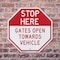 Signmission Stop Here Gates Open Towards Vehicl, 6 Inch X 6 Inch, Plastic Sign OC-P-6-304 - alternate 7