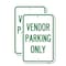 Signmission Reserved Parking Sign Vendor Parking Only, 12'' X 18'' 2 Signs, Heavy Gauge Aluminum, 2PK A-1218-2PACK-23027 - alternate 1