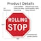 Signmission Rolling Stop, 10 Inch X 10 Inch, Plastic Sign OC-P-10-64 - alternate 7
