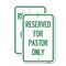 Signmission Reserved for Pastor Only, 12'' X 18'' 2 Signs, Heavy Gauge Aluminum, 2PK A-1218-2PACK-23192 - alternate 1