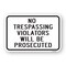 Signmission No Trespassing Violators Prosecuted 1, Heavy-Gauge Aluminum, 18" H, A-1824-24939 A-1824-24939 - alternate 1