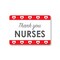 Signmission Public Safety, 7" Height, Peel And Stick Wall Graphic, 10" X 7", Thank You Nurses 3 OS-NS-RD-710-25423 - alternate 1