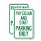 Signmission Physician and Staff Parking Only, 18'' X 24'' 2 Signs, Heavy Gauge Aluminum, 2PK A-1824-2PACK-23302 - alternate 1