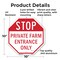 Signmission Stop Private Farm Entrance Only, 10 Inch X 10 Inch, Aluminum Metal Signs OC-A-10-229 - alternate 6