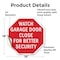 Signmission Watch Garage Door Close for Better, 18 Inch X 18 Inch, Vinyl Decal OC-D-18-66 - alternate 4