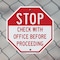 Signmission Stop Check with Office Before Proce, 6 Inch X 6 Inch, Plastic Sign OC-P-6-249 - alternate 7
