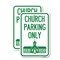 Signmission Church Parking Only Church Symbol, 12'' X 18'' 2 Signs, Heavy Gauge Aluminum, 2PK A-1218-2PACK-24269 - alternate 1