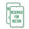 Signmission Reserved for Rector, 12'' X 18'' 2 Signs, Heavy Gauge Aluminum, 2PK A-1218-2PACK-23177 - alternate 1