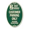 Signmission 2 Hour Parking - Customer Parking Only Violat, 12 In X 18 In Architectural, Heavy Gauge Aluminum A-OV-G-1218-24502 - alternate 1