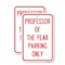 Signmission Professor of the Year Parking Only, 18'' X 24'' 2 Signs, Heavy Gauge Aluminum, 2PK A-1824-2PACK-23235 - alternate 1
