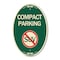 Signmission Compact Parking With No SUV Symbol, 12 Inch X 18 Inch Architectural Oval, Heavy Gauge Aluminum A-OV-G-1218-24244 - alternate 1