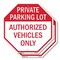 Signmission Private Parking Lot Authorized Vehi, 6 inch X 6 inch, Plastic Sign, 2PK OC-P-2PACK-6-172 - alternate 1