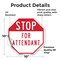 Signmission Stop For Attendant, 10 Inch X 10 Inch, Vinyl Decal OC-D-10-208 - alternate 4