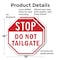 Signmission Stop Do Not Tailgate, 18 inch X 18 inch, Plastic Sign, 2PK OC-P-2PACK-18-218 - alternate 7