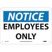 NMC Notice Employees Only Sign, N215A N215A