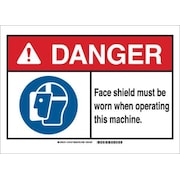 BRADY Danger Sign, Face Shield, B-555, 10"H 144133