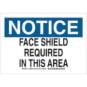 BRADY Notice Sign, 10X14", Blk and Ble/White, Legend: Face Shield Required In This Area 128847