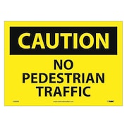 NMC Caution No Pedestrian Traffic Sign, C563PB C563PB