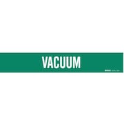 BRADY Pipe Marker, Vacuum, Grn, 2-1/2 to 7-7/8 In, 7292-1 7292-1