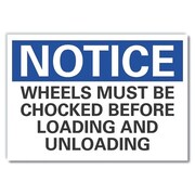 LYLE Chock Wheels Notice Label, 5 in H, 7 in W, Polyester, Horizontal Rectangle, LCU5-0244-ND_7X5 LCU5-0244-ND_7X5