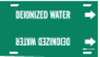 Brady Pipe Marker, Deionized Water, 8to9-7/8 In 4046-G