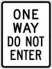 Lyle One Way Do Not Enter Traffic Sign, 24 in H, 18 in W, Aluminum, Vertical Rectangle, TR-011-18HA TR-011-18HA
