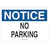 Brady No Parking Sign, 14" W, 10" H, English, Plastic, White 25829